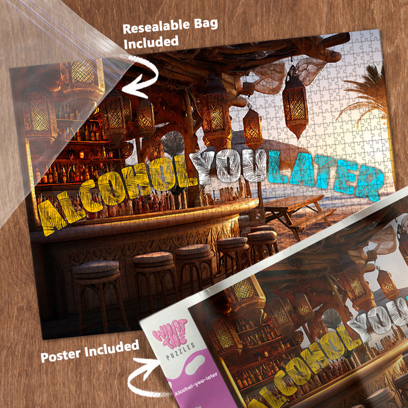 Alcohol you later  1000-piece jigsaw puzzle with resealable bag and included poster.