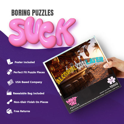 Alcohol you later 1000-piece jigsaw puzzle for adults.